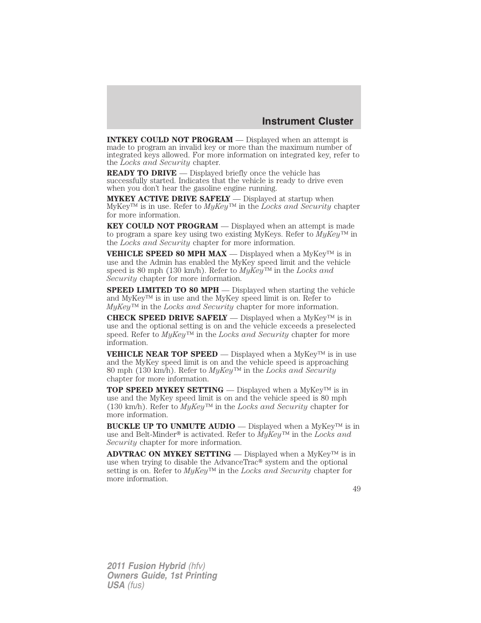 Instrument cluster | FORD 2011 Fusion Hybrid v.1 User Manual | Page 49 / 345
