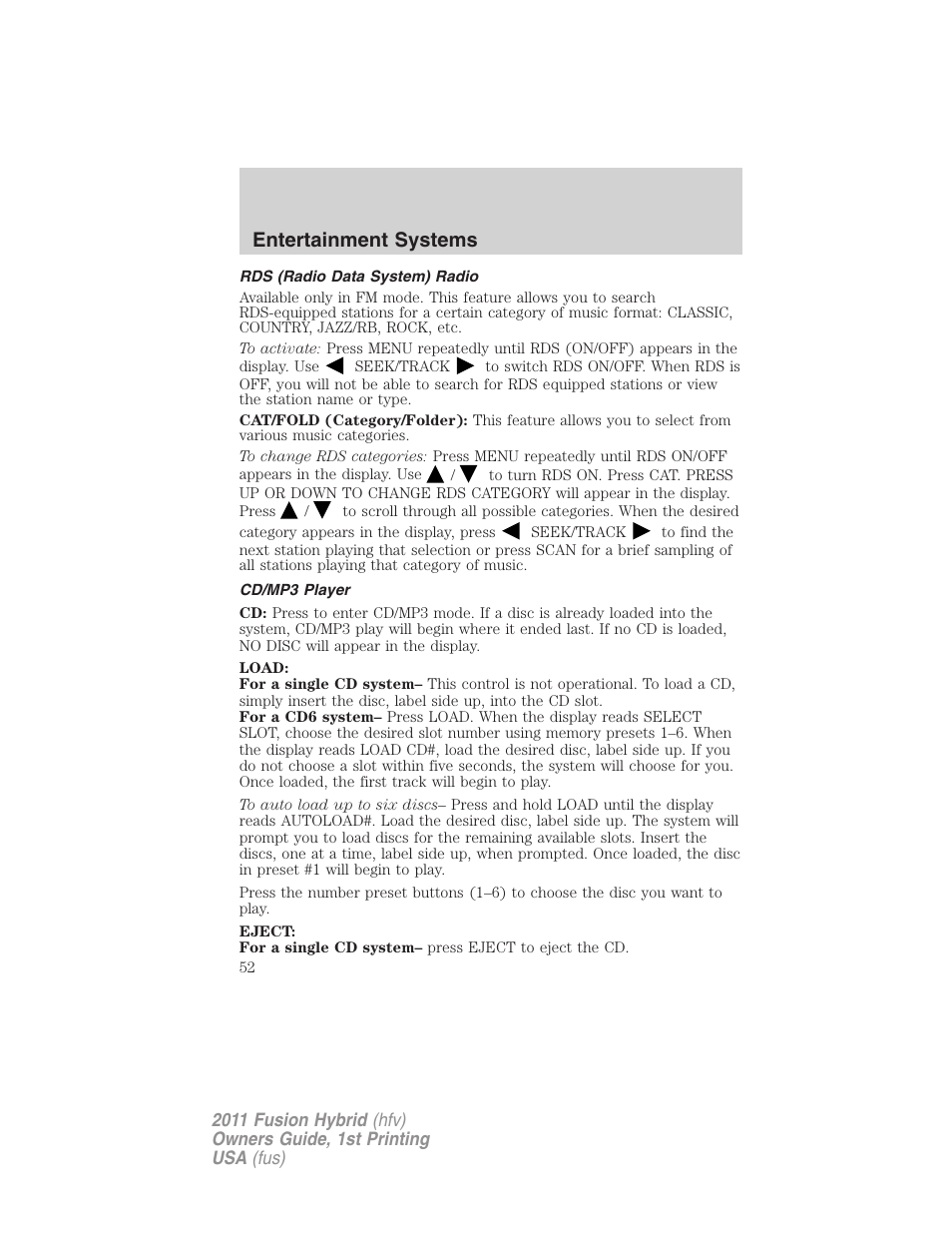 Rds (radio data system) radio, Cd/mp3 player, Entertainment systems | FORD 2011 Fusion Hybrid v.1 User Manual | Page 52 / 345