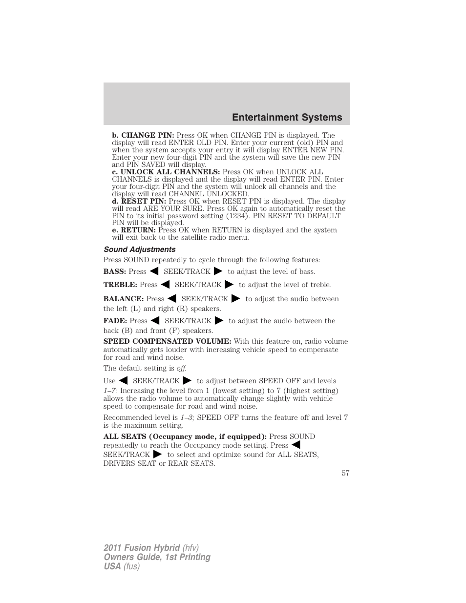 Sound adjustments, Entertainment systems | FORD 2011 Fusion Hybrid v.1 User Manual | Page 57 / 345