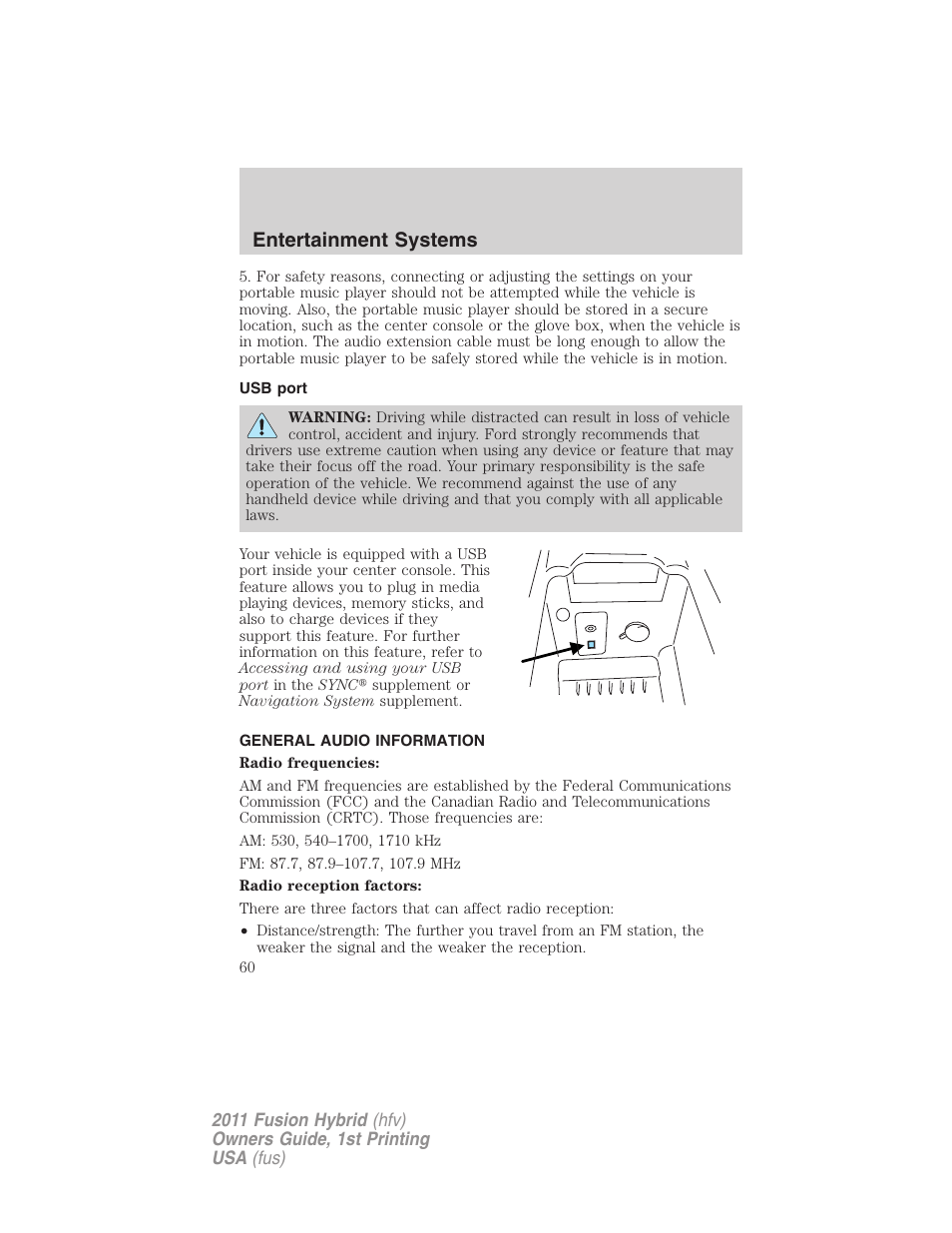 Usb port, General audio information, Entertainment systems | FORD 2011 Fusion Hybrid v.1 User Manual | Page 60 / 345