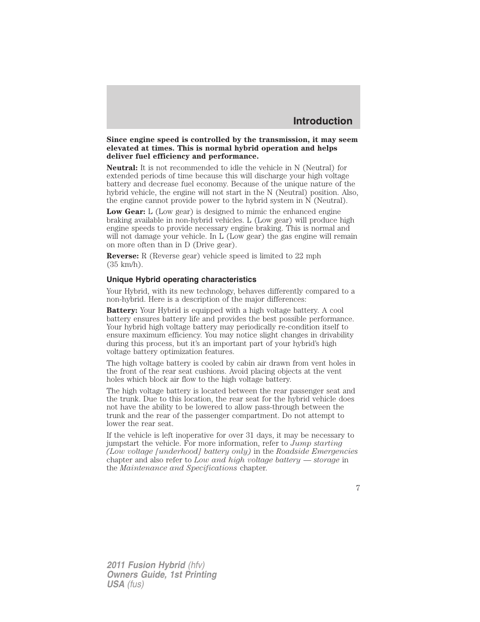 Unique hybrid operating characteristics, Introduction | FORD 2011 Fusion Hybrid v.1 User Manual | Page 7 / 345