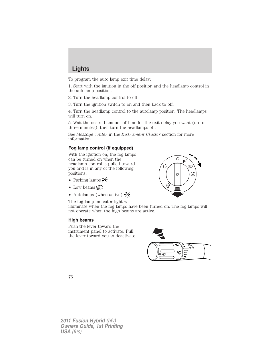 Fog lamp control (if equipped), High beams, Lights | FORD 2011 Fusion Hybrid v.1 User Manual | Page 76 / 345