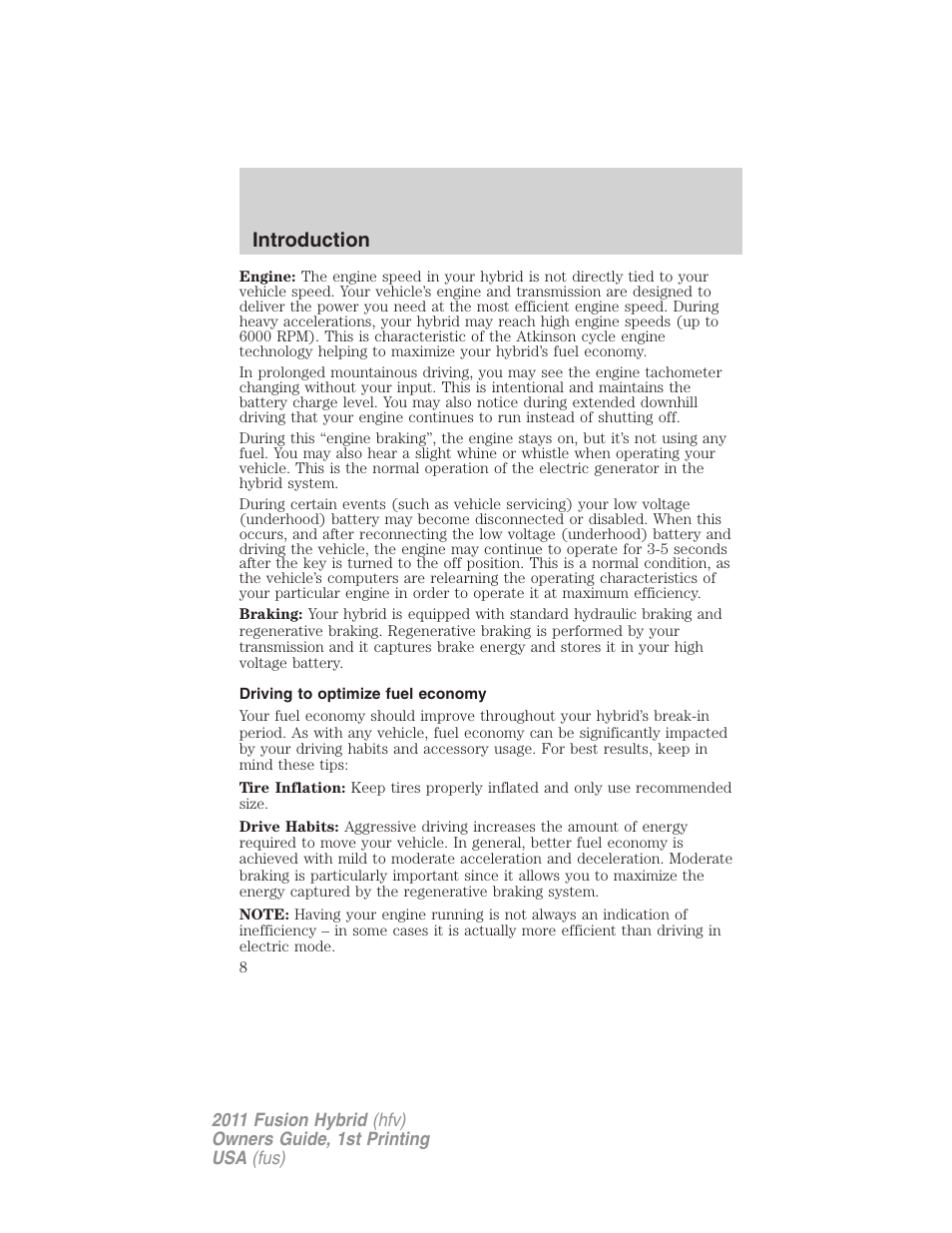 Driving to optimize fuel economy, Introduction | FORD 2011 Fusion Hybrid v.1 User Manual | Page 8 / 345