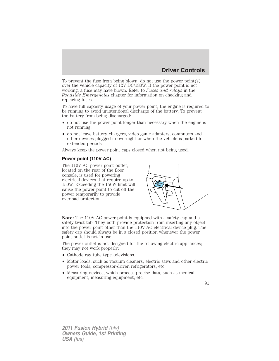 Power point (110v ac), Driver controls | FORD 2011 Fusion Hybrid v.1 User Manual | Page 91 / 345