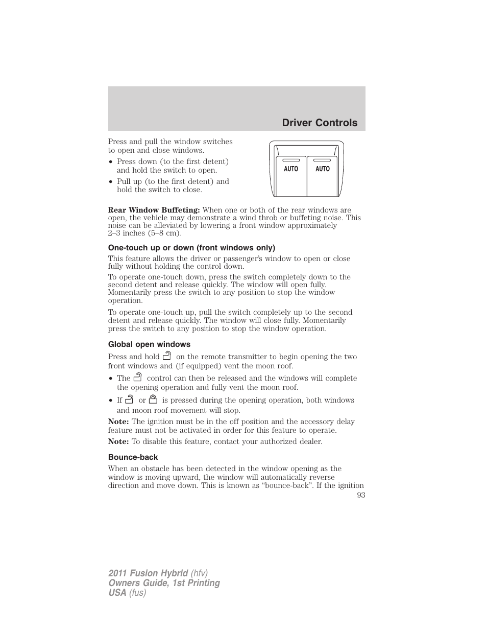 One-touch up or down (front windows only), Global open windows, Bounce-back | Driver controls | FORD 2011 Fusion Hybrid v.1 User Manual | Page 93 / 345