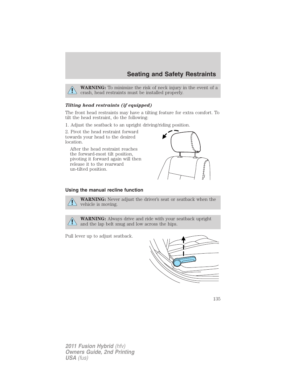 Using the manual recline function, Seating and safety restraints | FORD 2011 Fusion Hybrid v.2 User Manual | Page 135 / 345