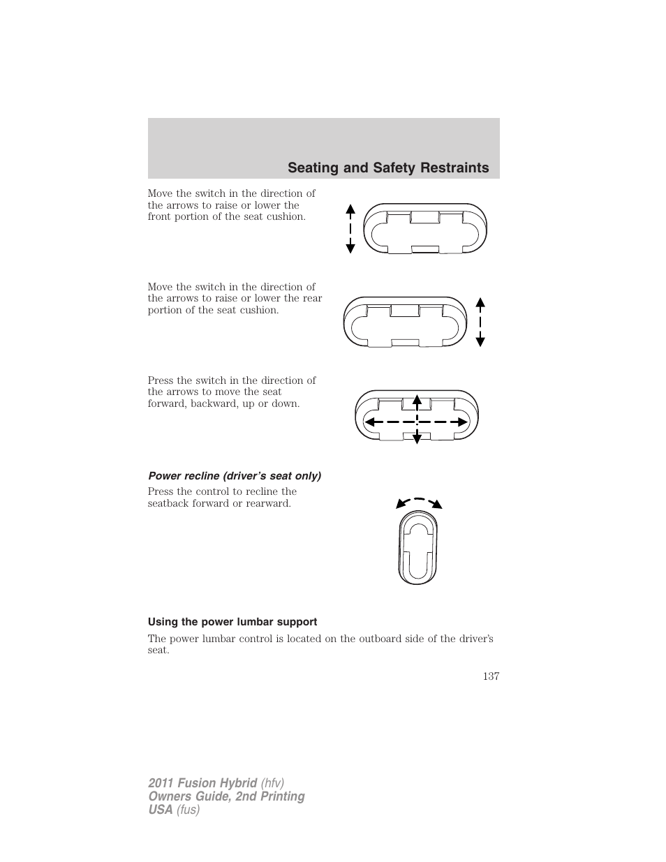 Power recline (driver’s seat only), Using the power lumbar support, Seating and safety restraints | FORD 2011 Fusion Hybrid v.2 User Manual | Page 137 / 345