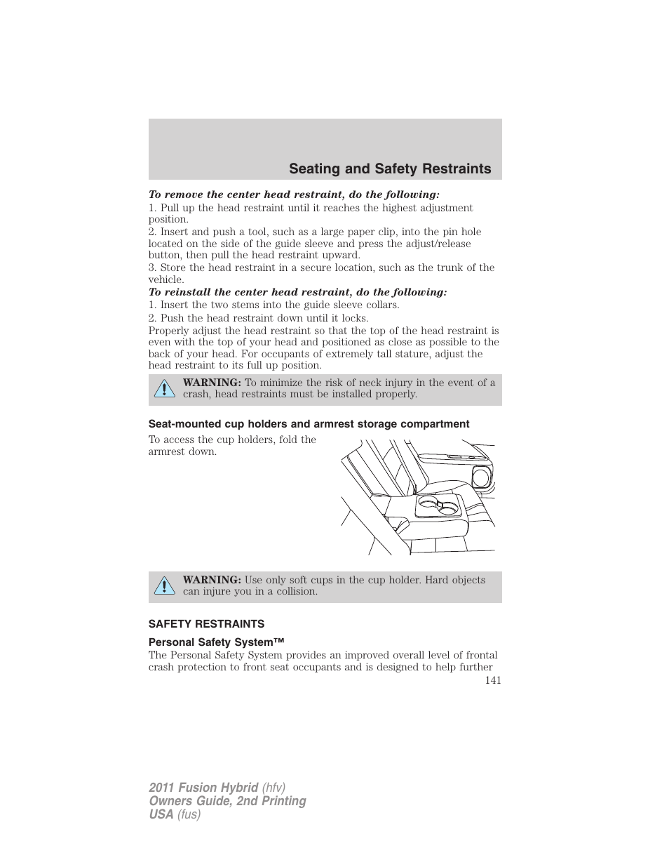 Safety restraints, Personal safety system, Seating and safety restraints | FORD 2011 Fusion Hybrid v.2 User Manual | Page 141 / 345