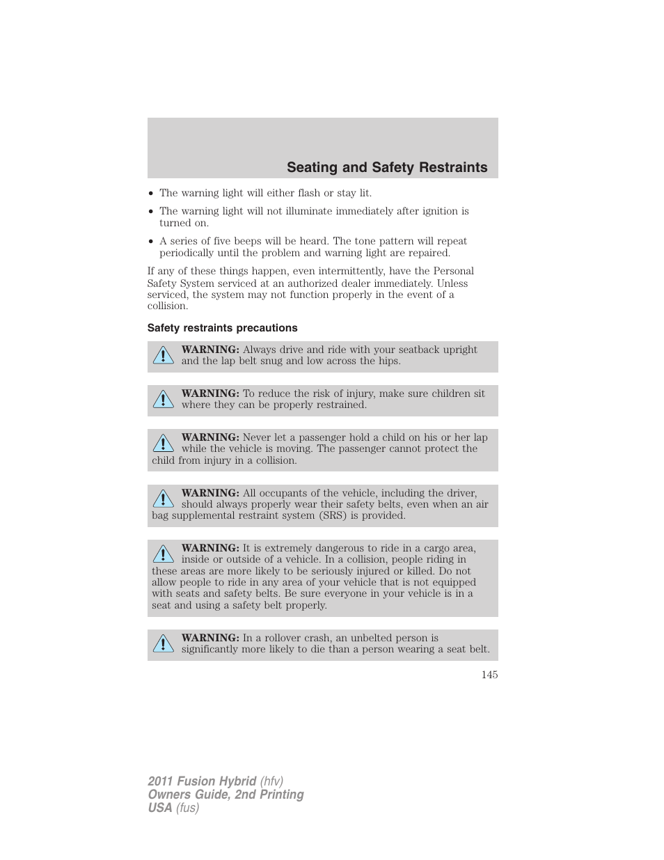 Safety restraints precautions, Seating and safety restraints | FORD 2011 Fusion Hybrid v.2 User Manual | Page 145 / 345
