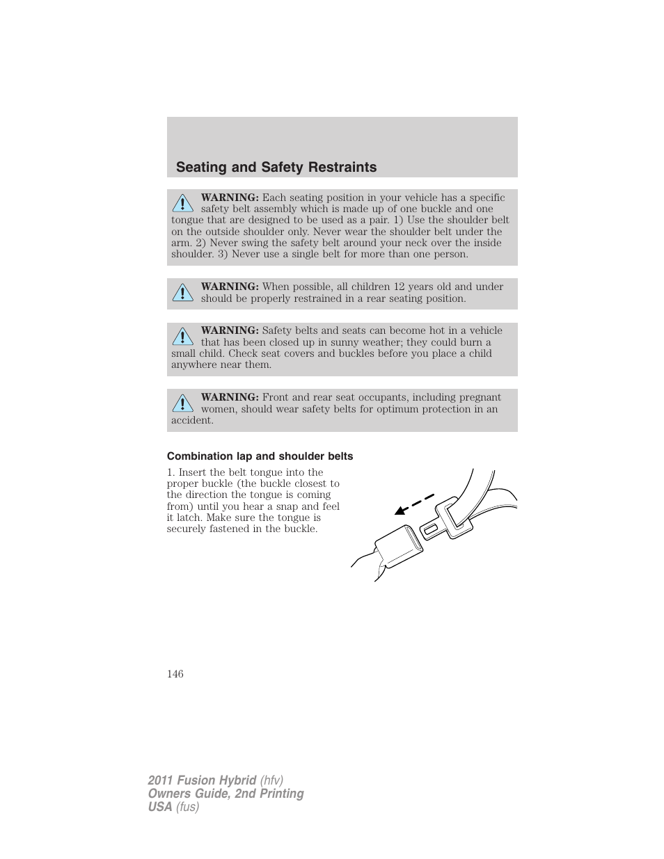Combination lap and shoulder belts, Seating and safety restraints | FORD 2011 Fusion Hybrid v.2 User Manual | Page 146 / 345