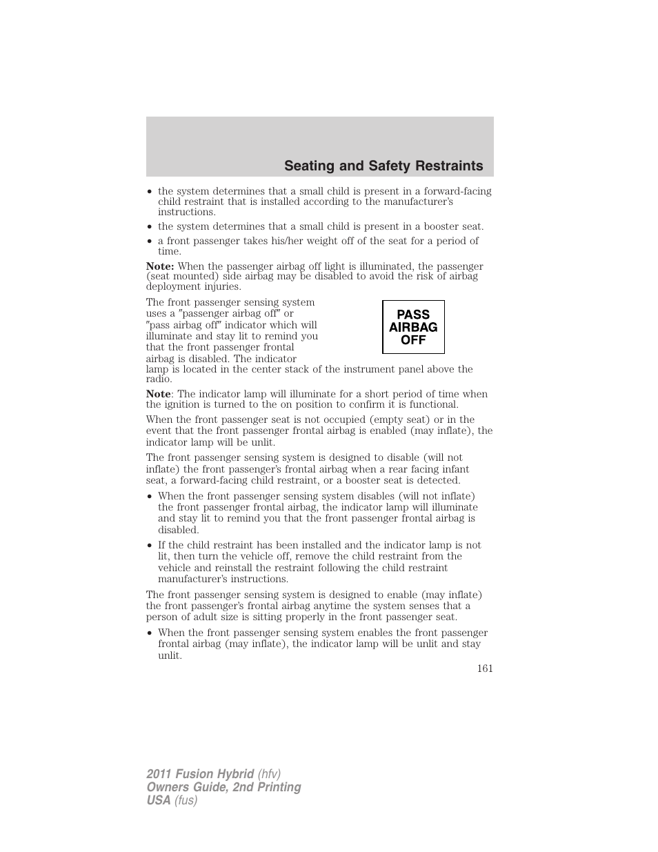 Seating and safety restraints | FORD 2011 Fusion Hybrid v.2 User Manual | Page 161 / 345
