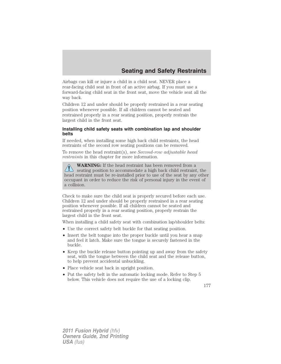 Seating and safety restraints | FORD 2011 Fusion Hybrid v.2 User Manual | Page 177 / 345