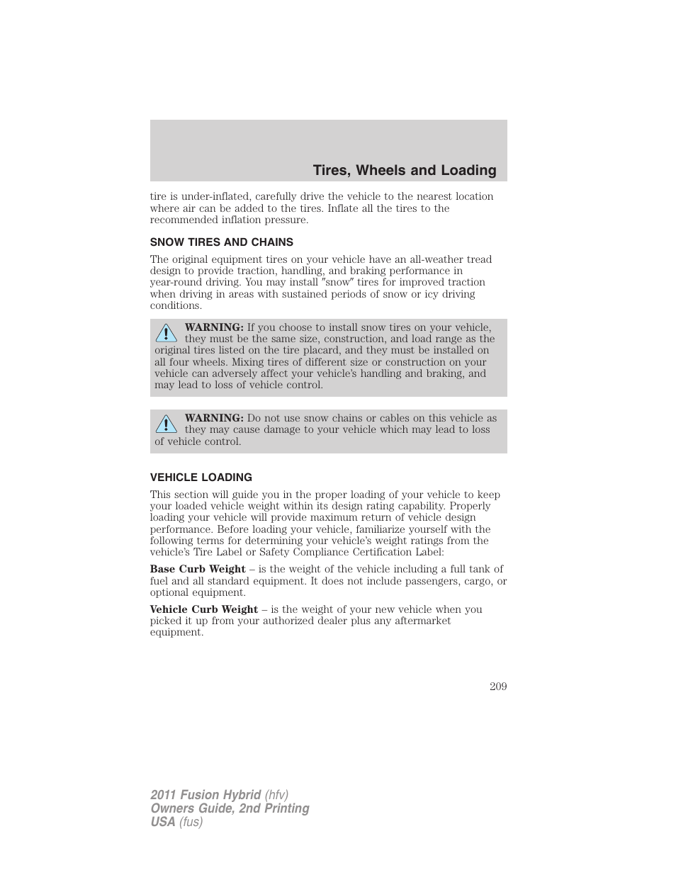 Snow tires and chains, Vehicle loading, Tires, wheels and loading | FORD 2011 Fusion Hybrid v.2 User Manual | Page 209 / 345