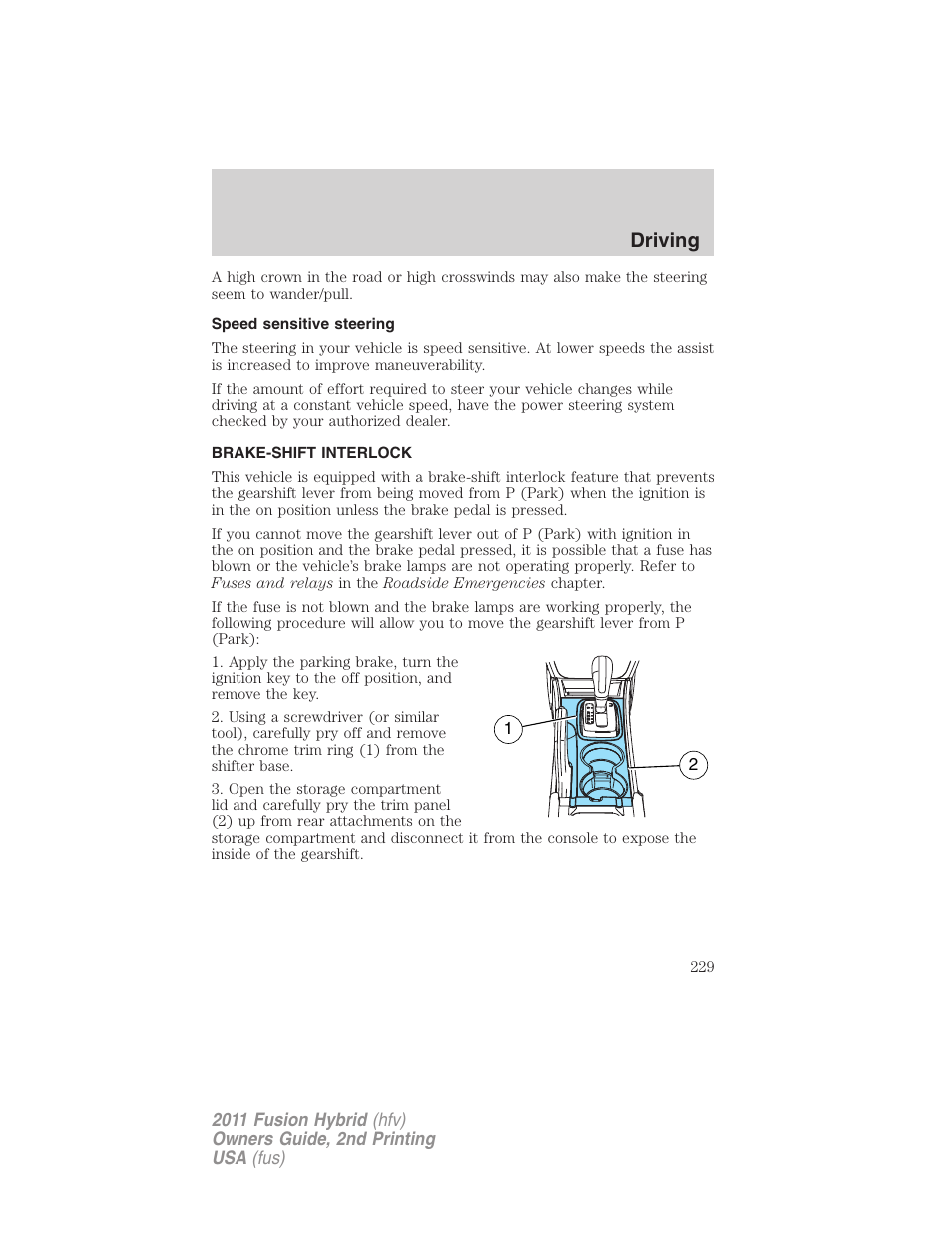 Speed sensitive steering, Brake-shift interlock, Driving | FORD 2011 Fusion Hybrid v.2 User Manual | Page 229 / 345