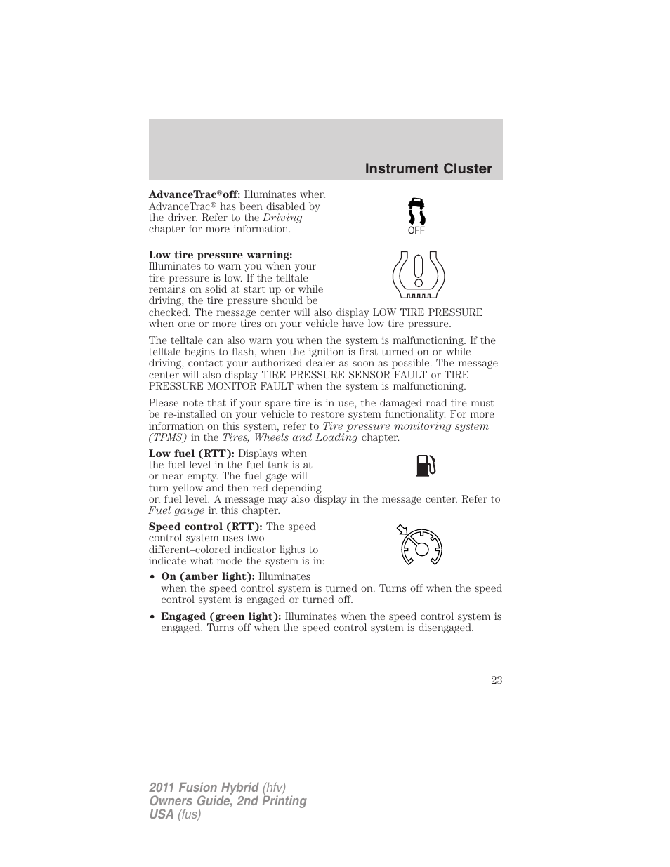 Instrument cluster | FORD 2011 Fusion Hybrid v.2 User Manual | Page 23 / 345