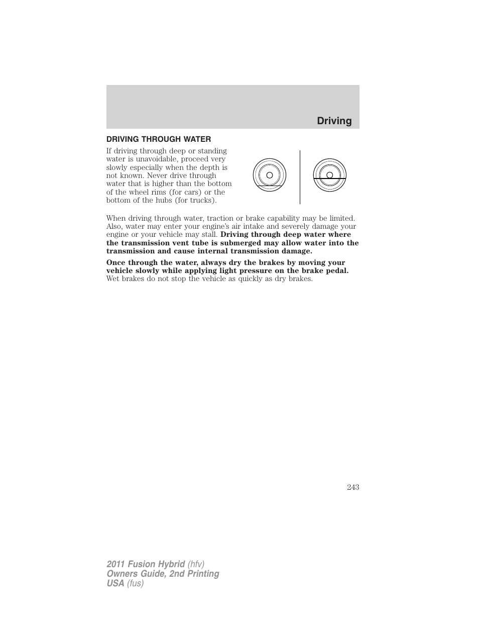 Driving through water, Driving | FORD 2011 Fusion Hybrid v.2 User Manual | Page 243 / 345