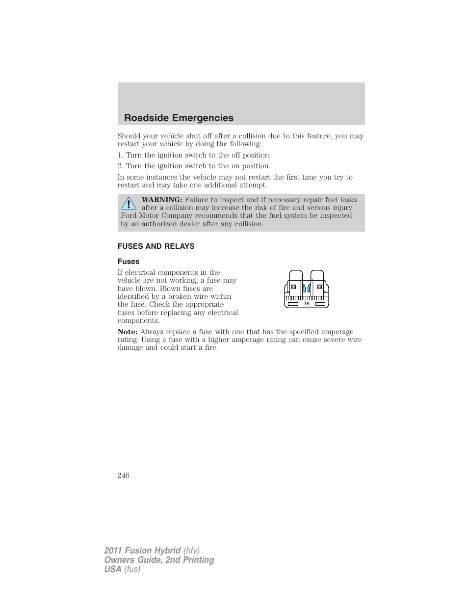 Fuses and relays, Fuses, Roadside emergencies | FORD 2011 Fusion Hybrid v.2 User Manual | Page 246 / 345