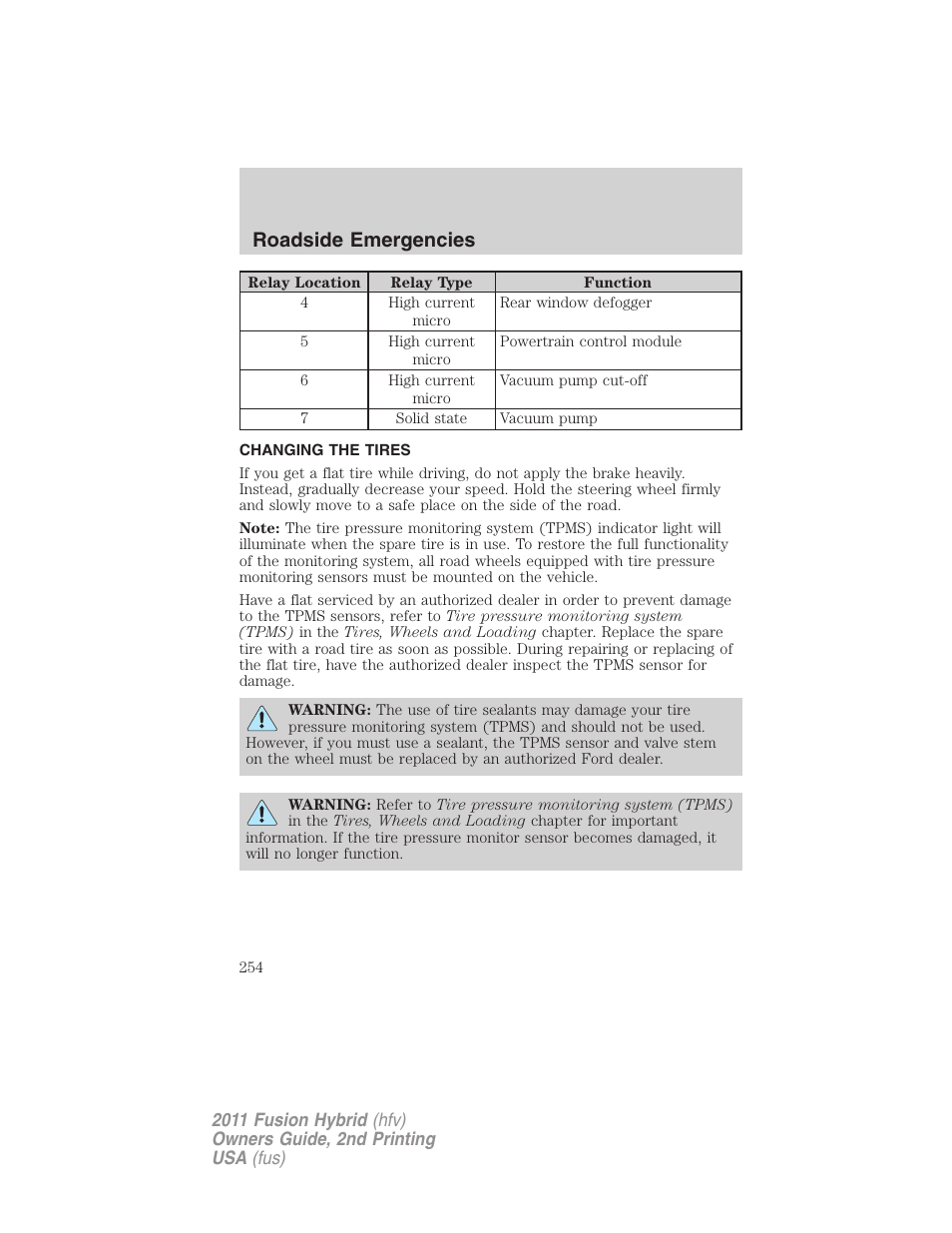 Changing the tires, Changing tires, Roadside emergencies | FORD 2011 Fusion Hybrid v.2 User Manual | Page 254 / 345