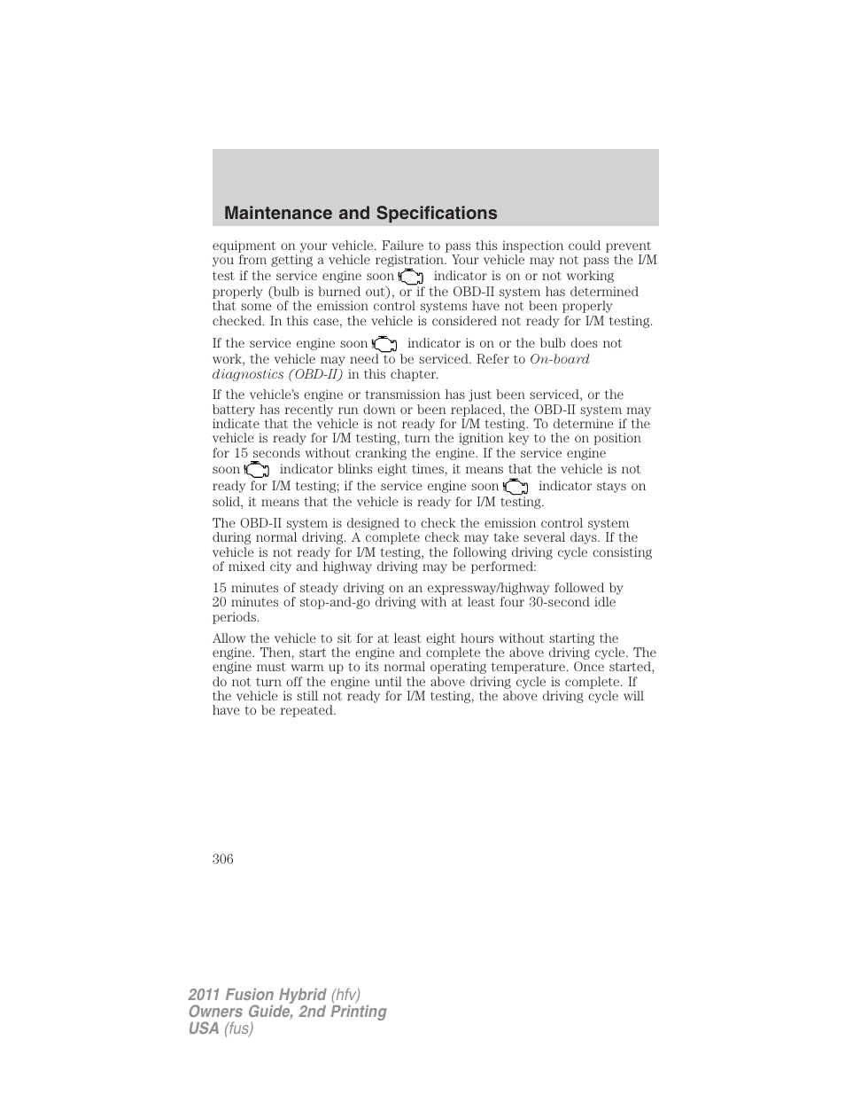 Maintenance and specifications | FORD 2011 Fusion Hybrid v.2 User Manual | Page 306 / 345