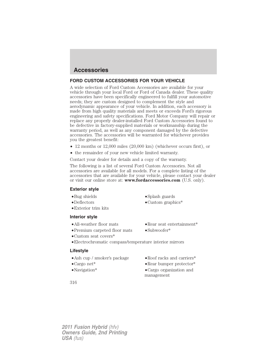 Accessories, Ford custom accessories for your vehicle, Exterior style | Interior style, Lifestyle | FORD 2011 Fusion Hybrid v.2 User Manual | Page 316 / 345