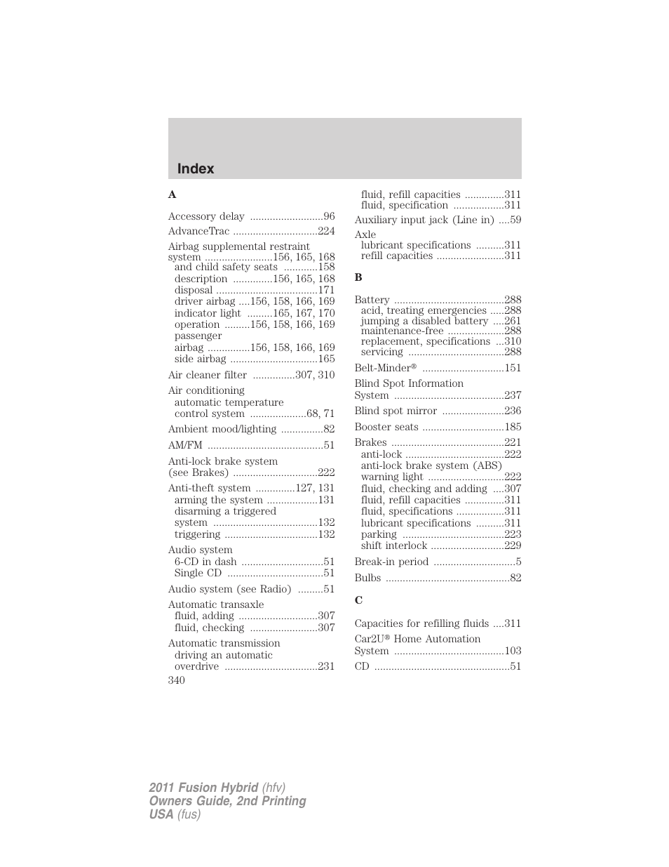 Index | FORD 2011 Fusion Hybrid v.2 User Manual | Page 340 / 345