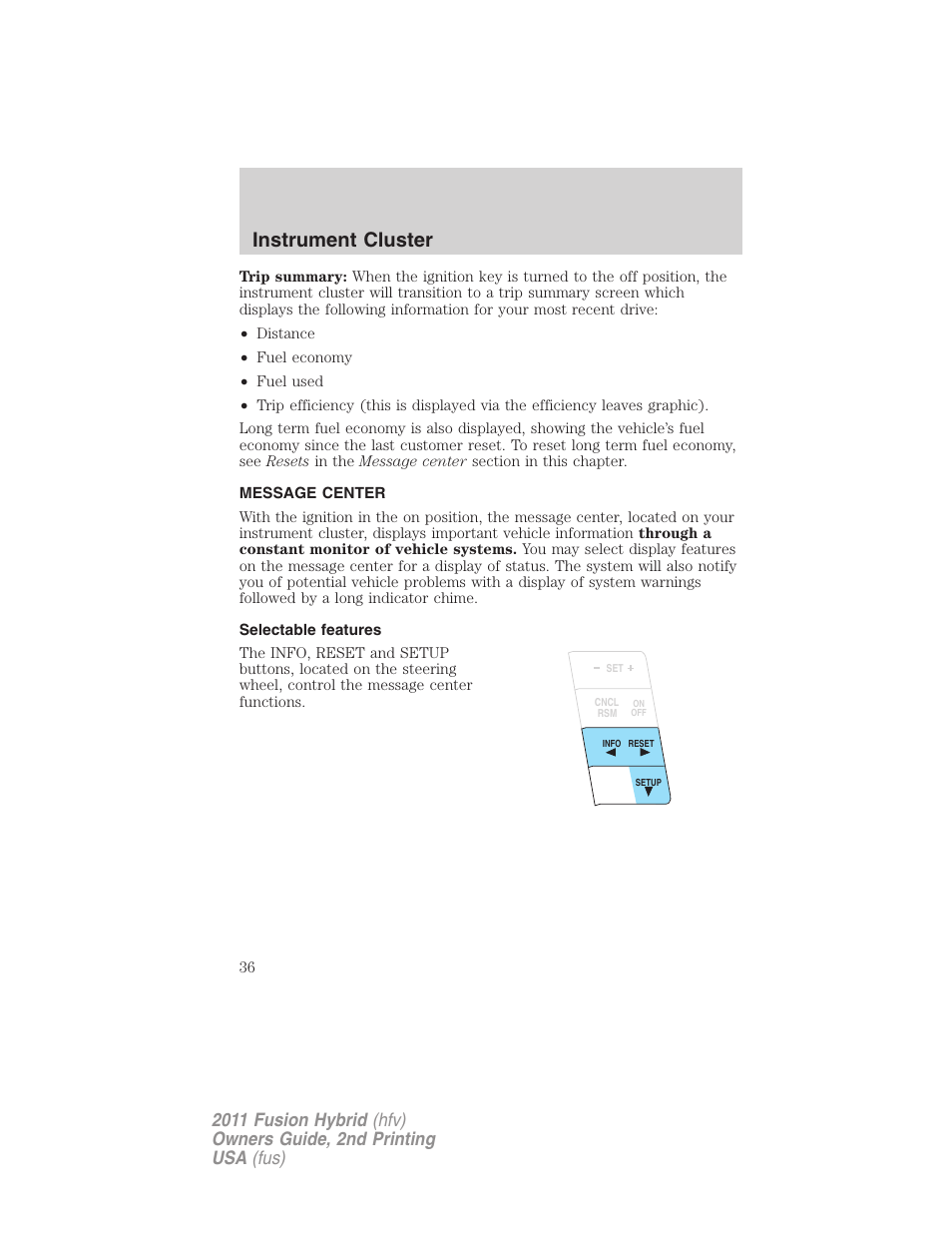 Message center, Selectable features, Instrument cluster | FORD 2011 Fusion Hybrid v.2 User Manual | Page 36 / 345