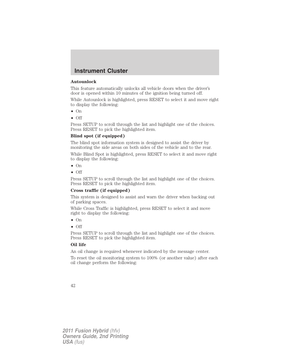 Instrument cluster | FORD 2011 Fusion Hybrid v.2 User Manual | Page 42 / 345