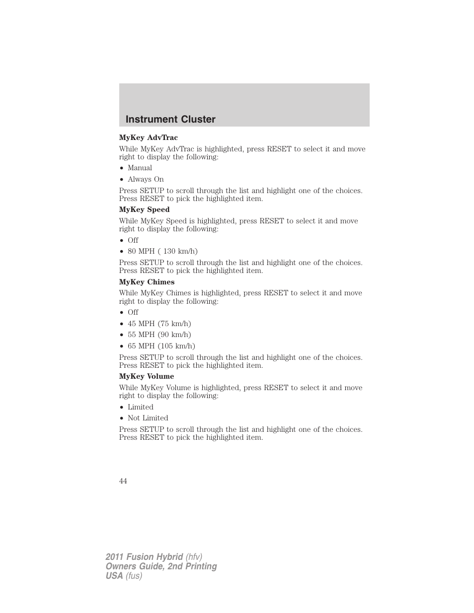 Instrument cluster | FORD 2011 Fusion Hybrid v.2 User Manual | Page 44 / 345