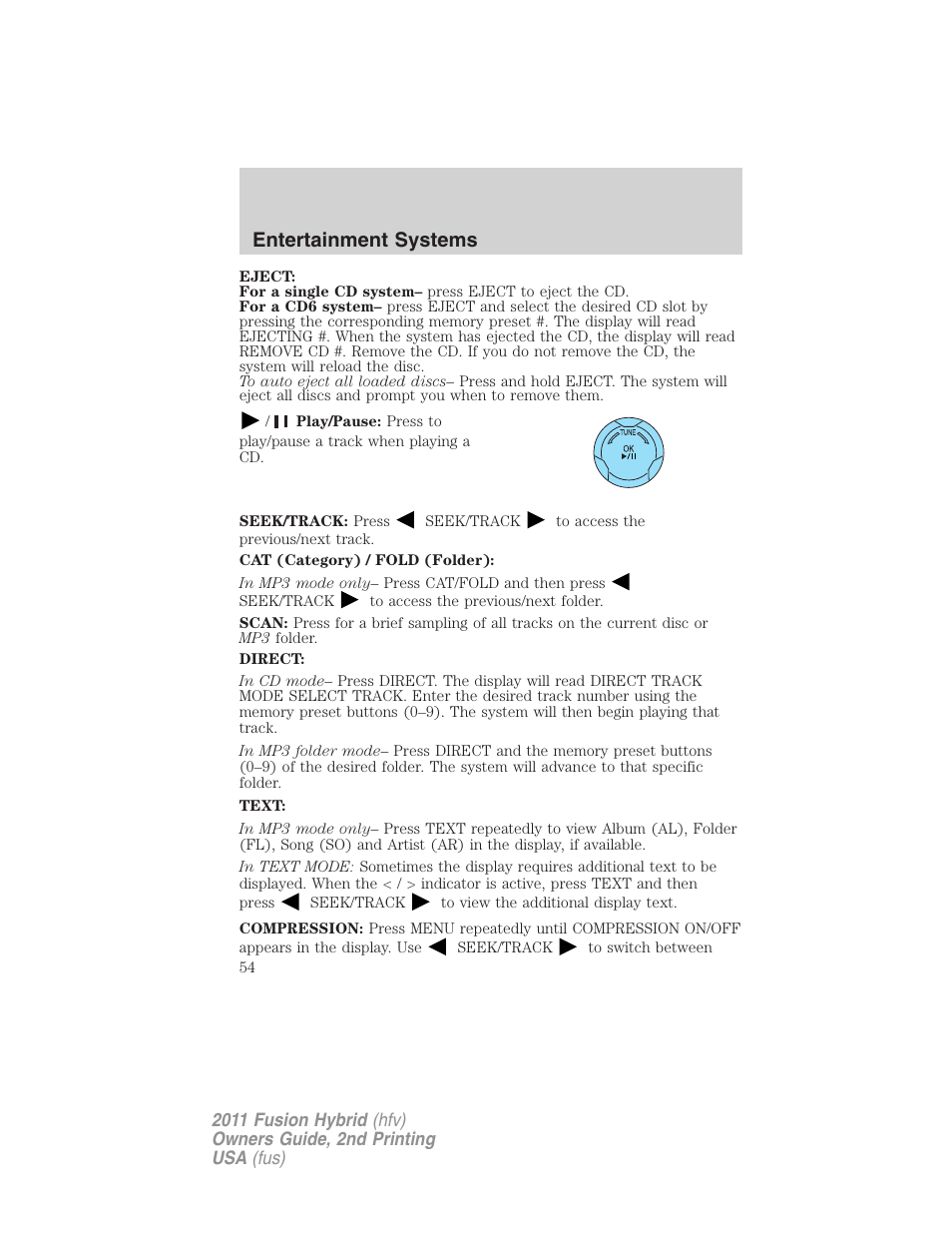 Entertainment systems | FORD 2011 Fusion Hybrid v.2 User Manual | Page 54 / 345