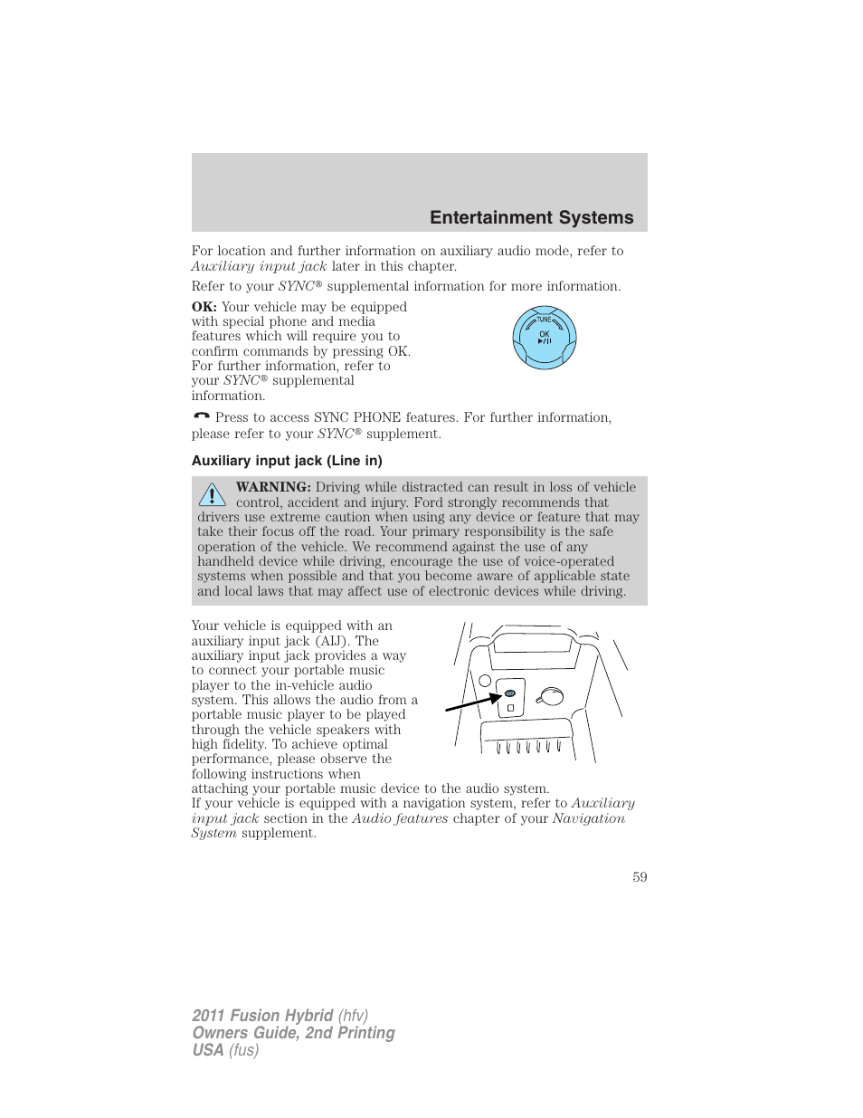 Auxiliary input jack (line in), Entertainment systems | FORD 2011 Fusion Hybrid v.2 User Manual | Page 59 / 345
