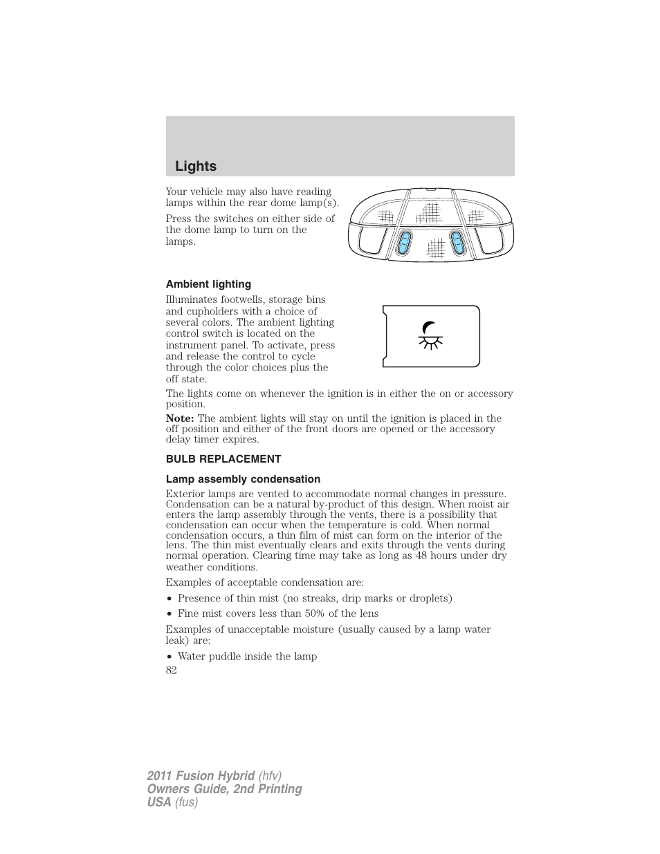 Ambient lighting, Bulb replacement, Lamp assembly condensation | Lights | FORD 2011 Fusion Hybrid v.2 User Manual | Page 82 / 345