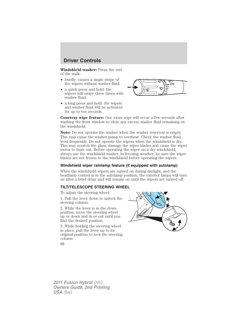 Tilt/telescope steering wheel, Steering wheel adjustment, Driver controls | FORD 2011 Fusion Hybrid v.2 User Manual | Page 88 / 345