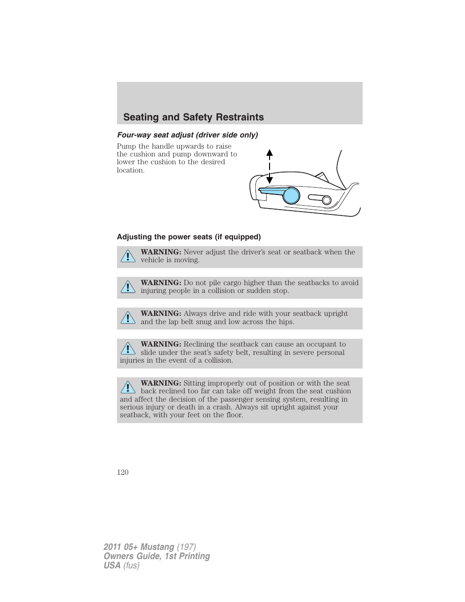 Four-way seat adjust (driver side only), Adjusting the power seats (if equipped), Seating and safety restraints | FORD 2011 Mustang v.1 User Manual | Page 120 / 348