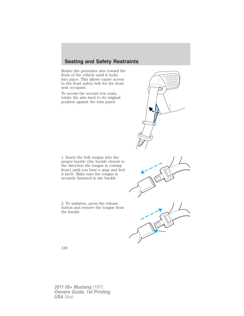 Seating and safety restraints | FORD 2011 Mustang v.1 User Manual | Page 130 / 348