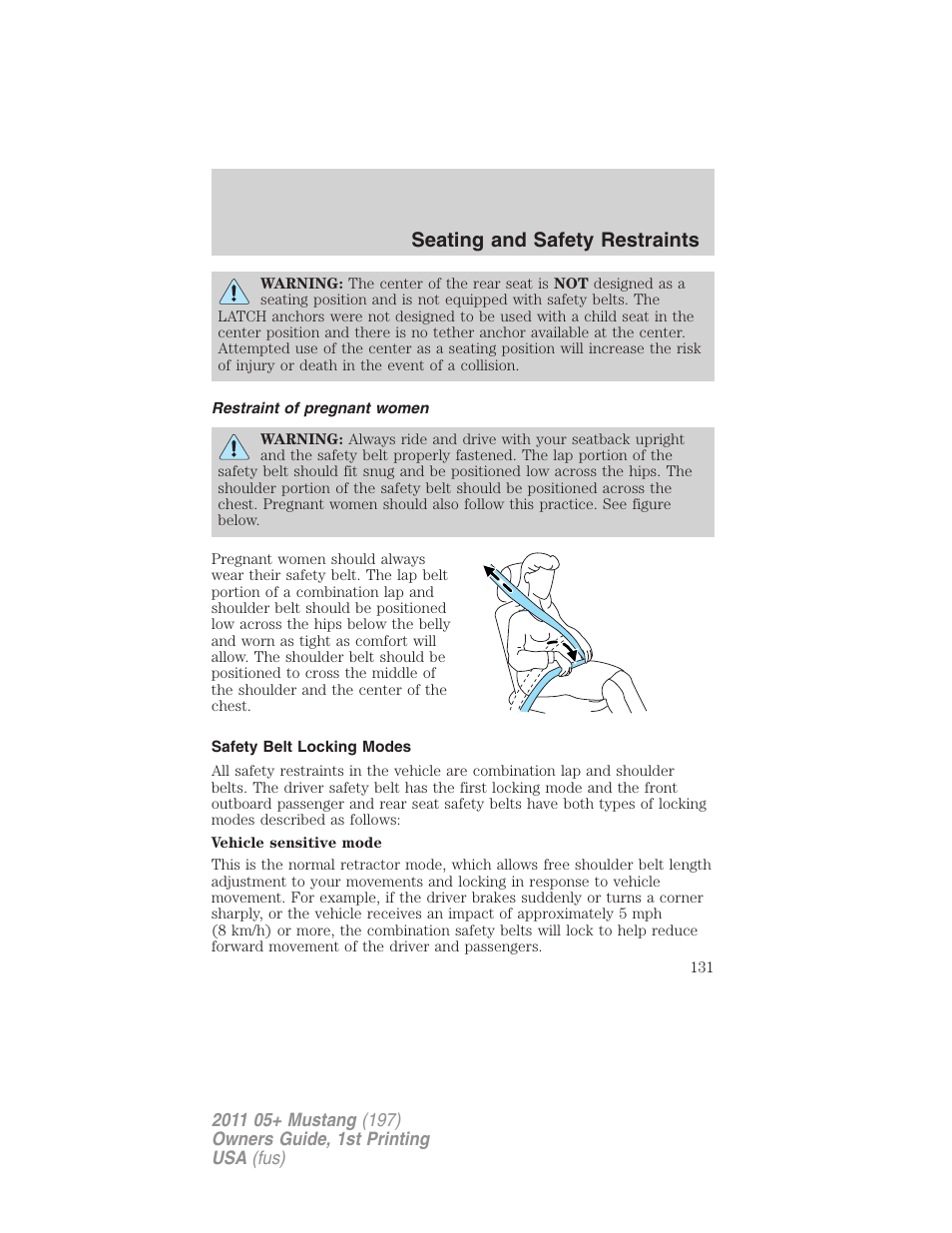 Restraint of pregnant women, Safety belt locking modes, Seating and safety restraints | FORD 2011 Mustang v.1 User Manual | Page 131 / 348