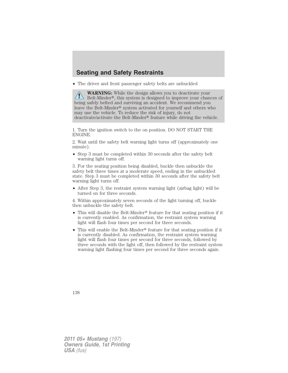 Seating and safety restraints | FORD 2011 Mustang v.1 User Manual | Page 138 / 348