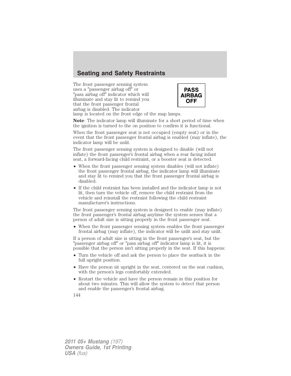 Seating and safety restraints | FORD 2011 Mustang v.1 User Manual | Page 144 / 348