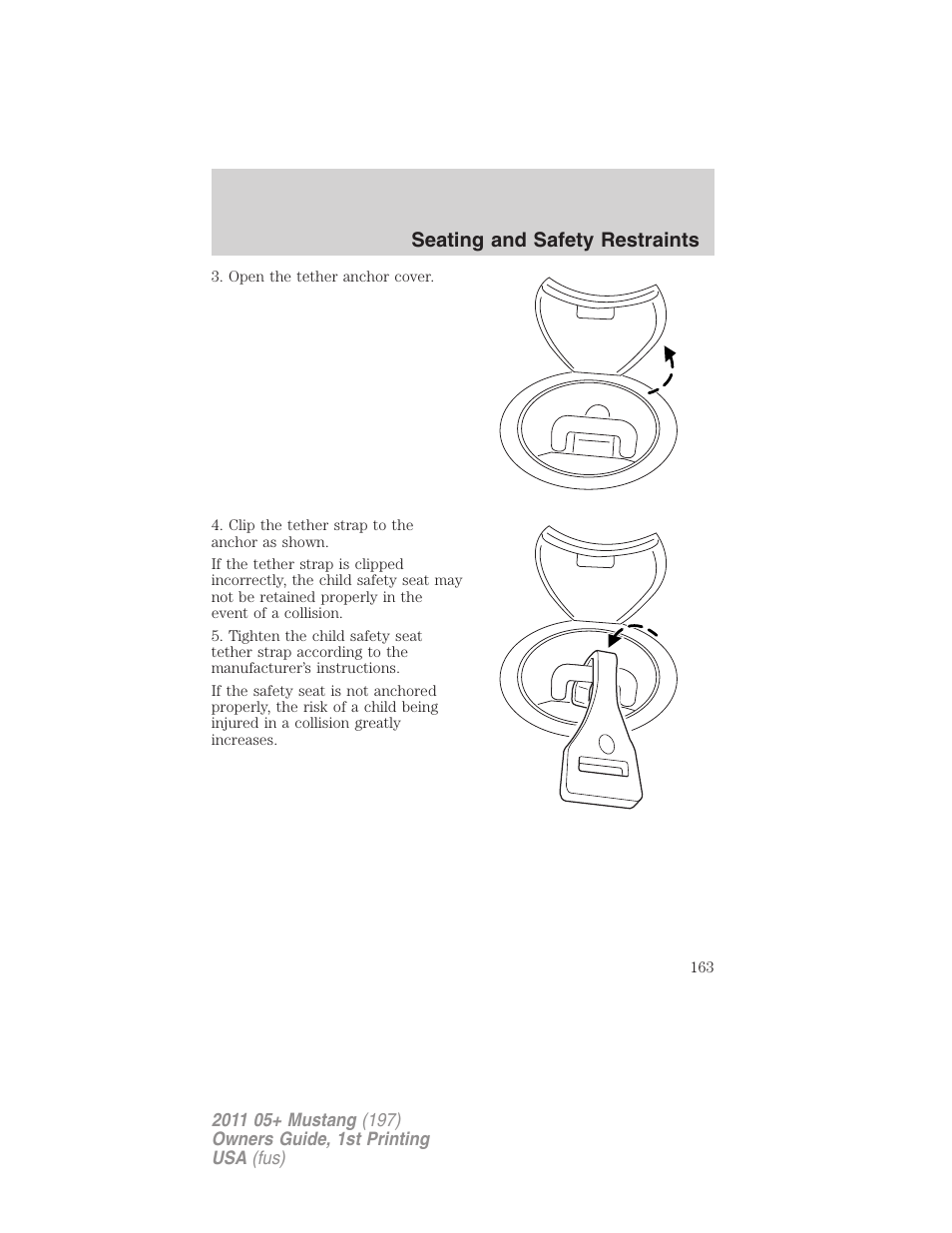 Seating and safety restraints | FORD 2011 Mustang v.1 User Manual | Page 163 / 348