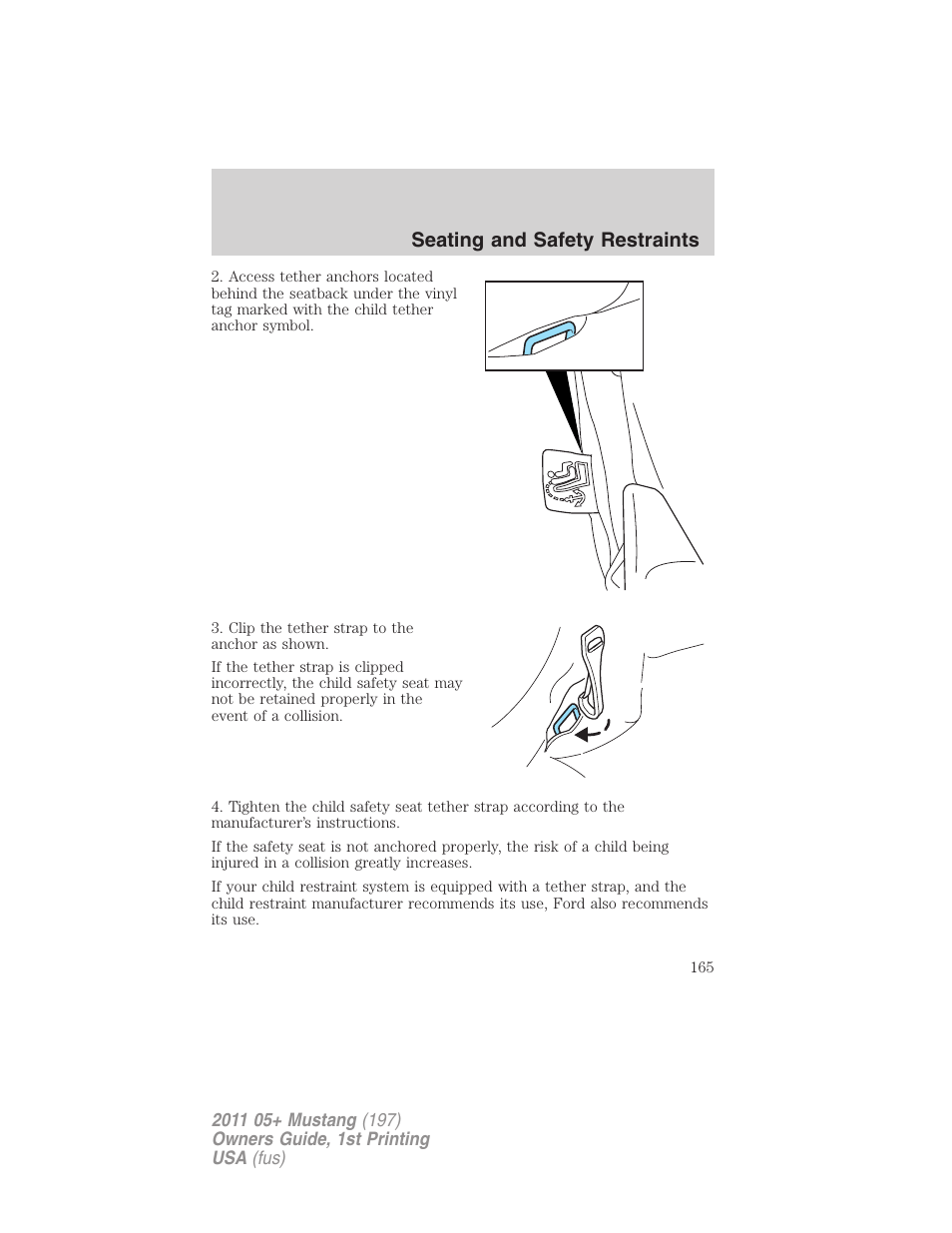 Seating and safety restraints | FORD 2011 Mustang v.1 User Manual | Page 165 / 348