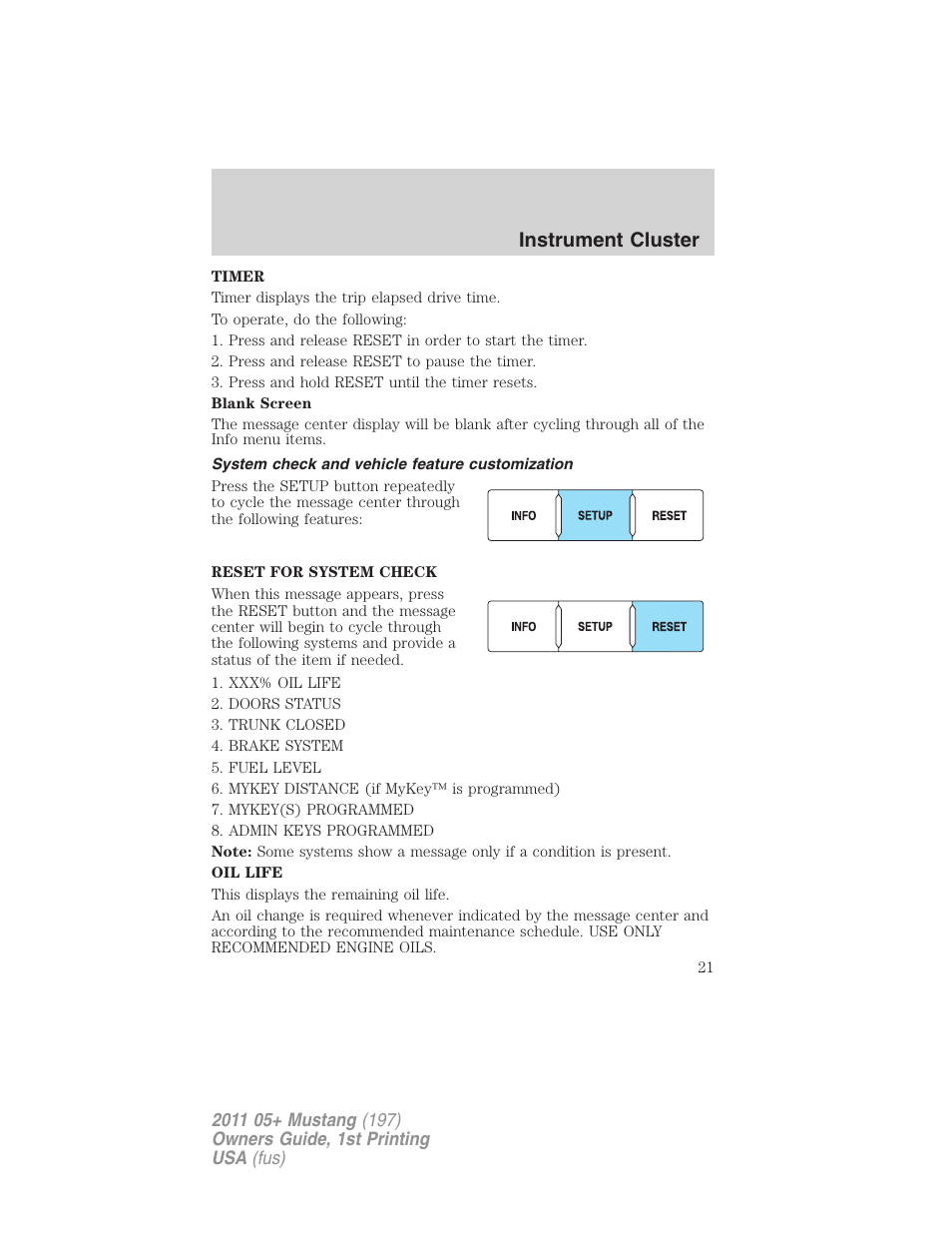 System check and vehicle feature customization, Instrument cluster | FORD 2011 Mustang v.1 User Manual | Page 21 / 348