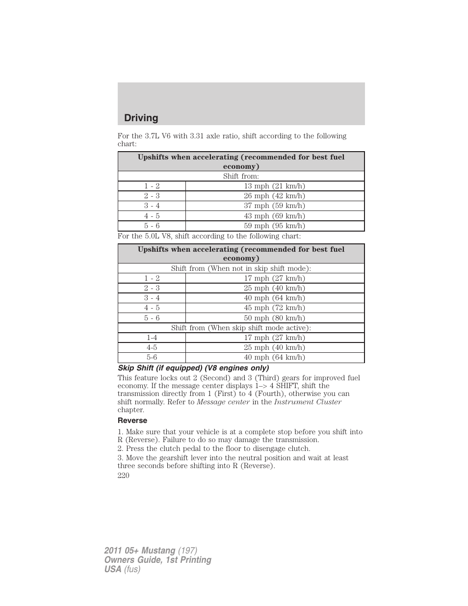 Skip shift (if equipped) (v8 engines only), Reverse, Driving | FORD 2011 Mustang v.1 User Manual | Page 220 / 348