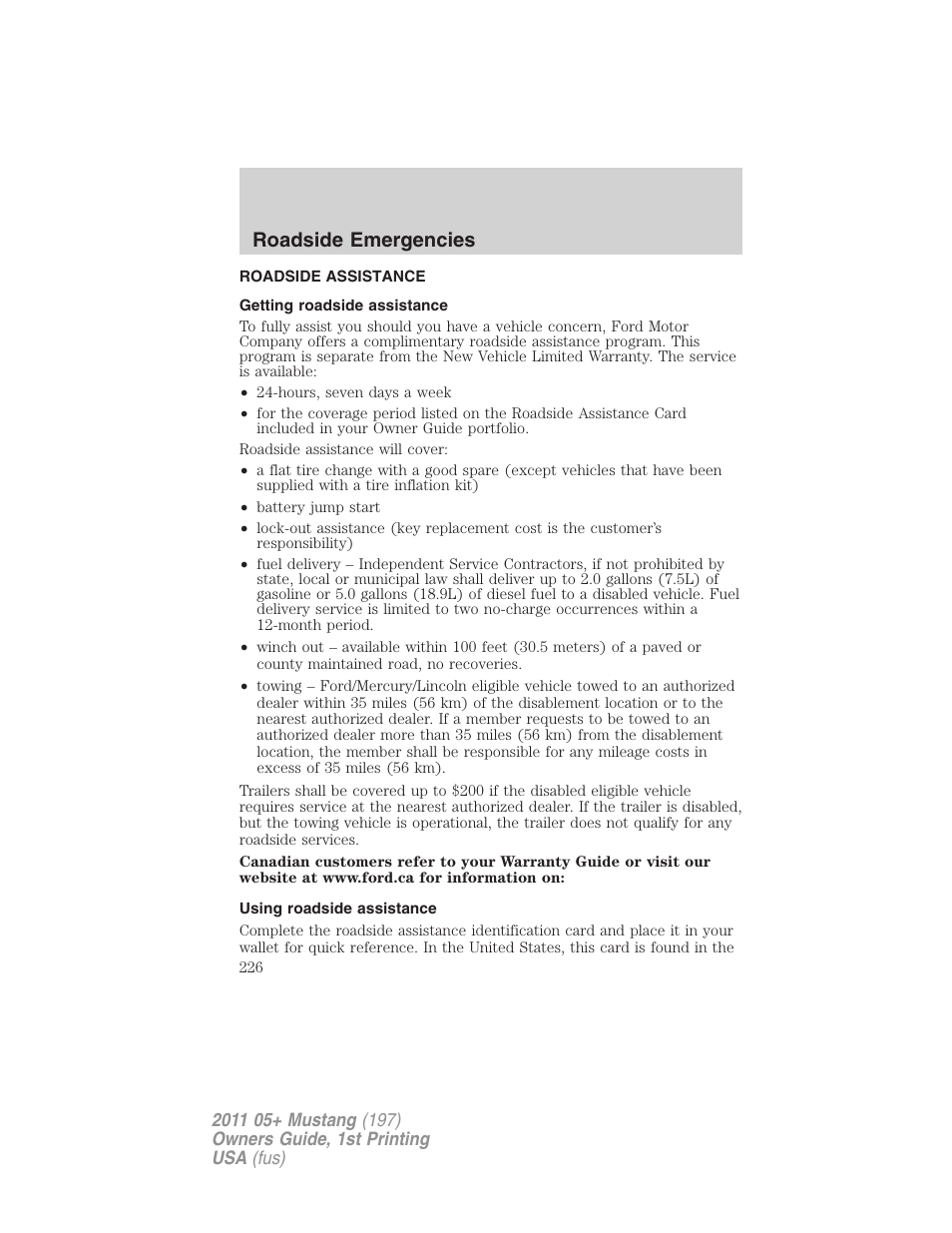 Roadside emergencies, Roadside assistance, Getting roadside assistance | Using roadside assistance | FORD 2011 Mustang v.1 User Manual | Page 226 / 348
