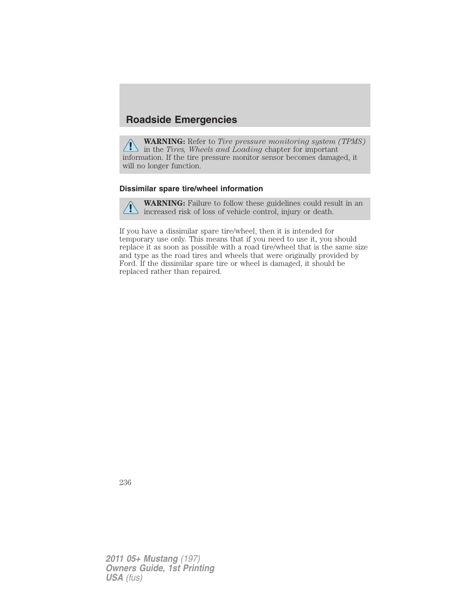 Dissimilar spare tire/wheel information, Roadside emergencies | FORD 2011 Mustang v.1 User Manual | Page 236 / 348