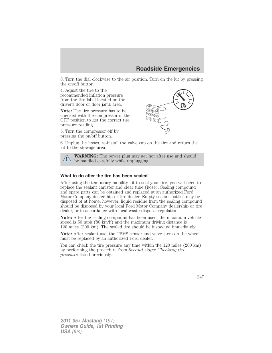 What to do after the tire has been sealed, Roadside emergencies | FORD 2011 Mustang v.1 User Manual | Page 247 / 348