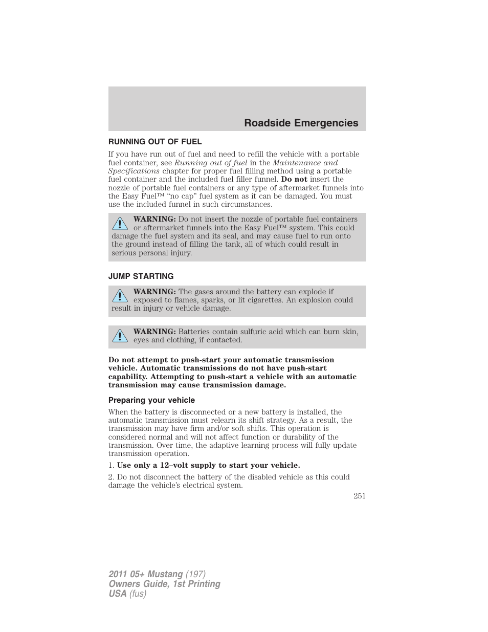 Running out of fuel, Jump starting, Preparing your vehicle | Roadside emergencies | FORD 2011 Mustang v.1 User Manual | Page 251 / 348