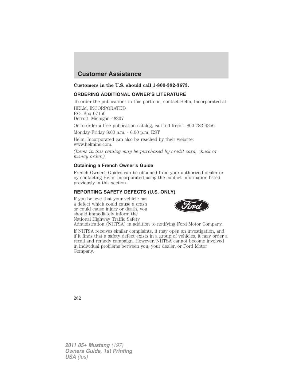 Ordering additional owner’s literature, Obtaining a french owner’s guide, Reporting safety defects (u.s. only) | Customer assistance | FORD 2011 Mustang v.1 User Manual | Page 262 / 348