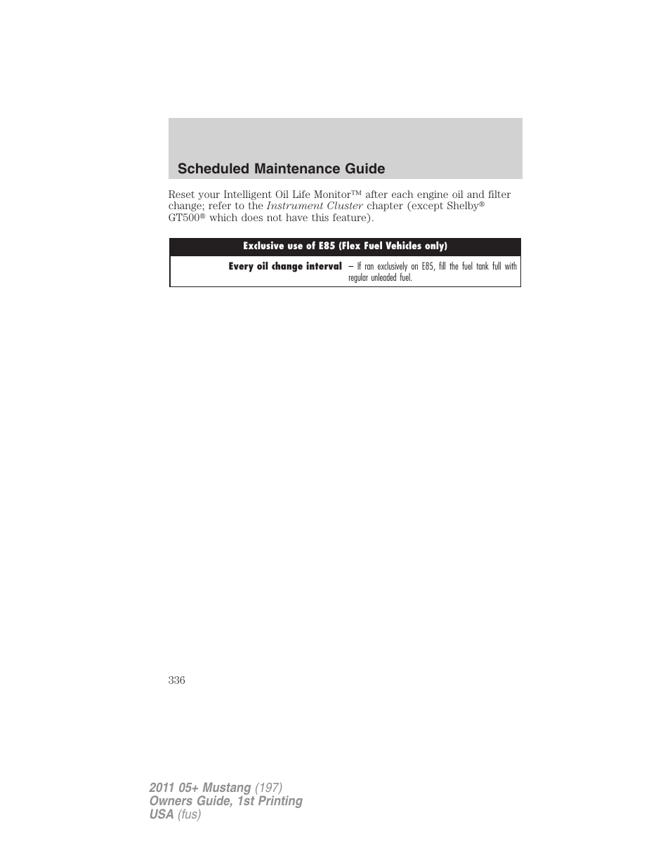 Scheduled maintenance guide | FORD 2011 Mustang v.1 User Manual | Page 336 / 348