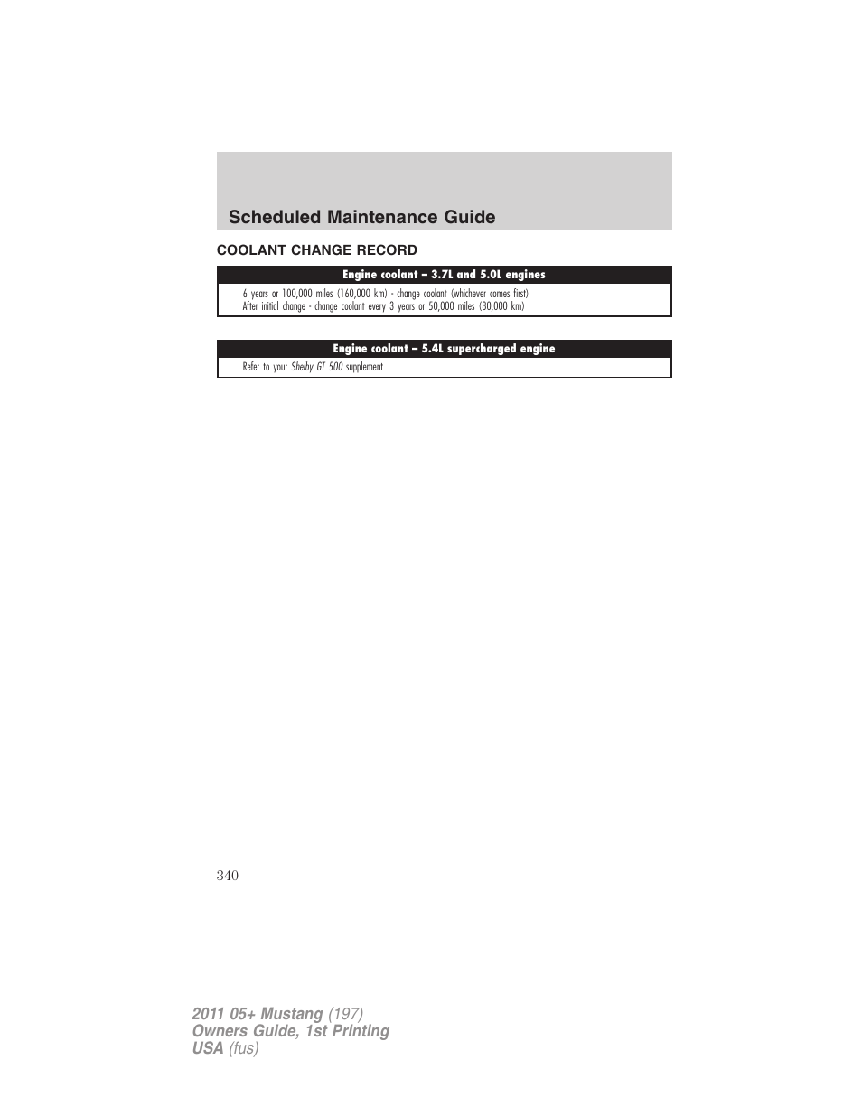 Coolant change record, Scheduled maintenance guide | FORD 2011 Mustang v.1 User Manual | Page 340 / 348