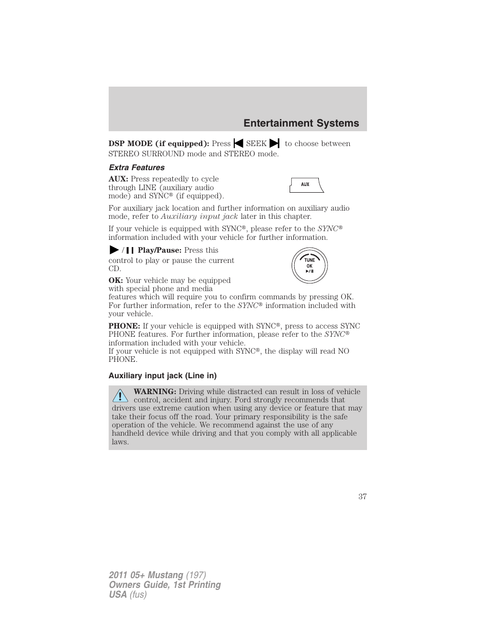 Extra features, Auxiliary input jack (line in), Entertainment systems | FORD 2011 Mustang v.1 User Manual | Page 37 / 348
