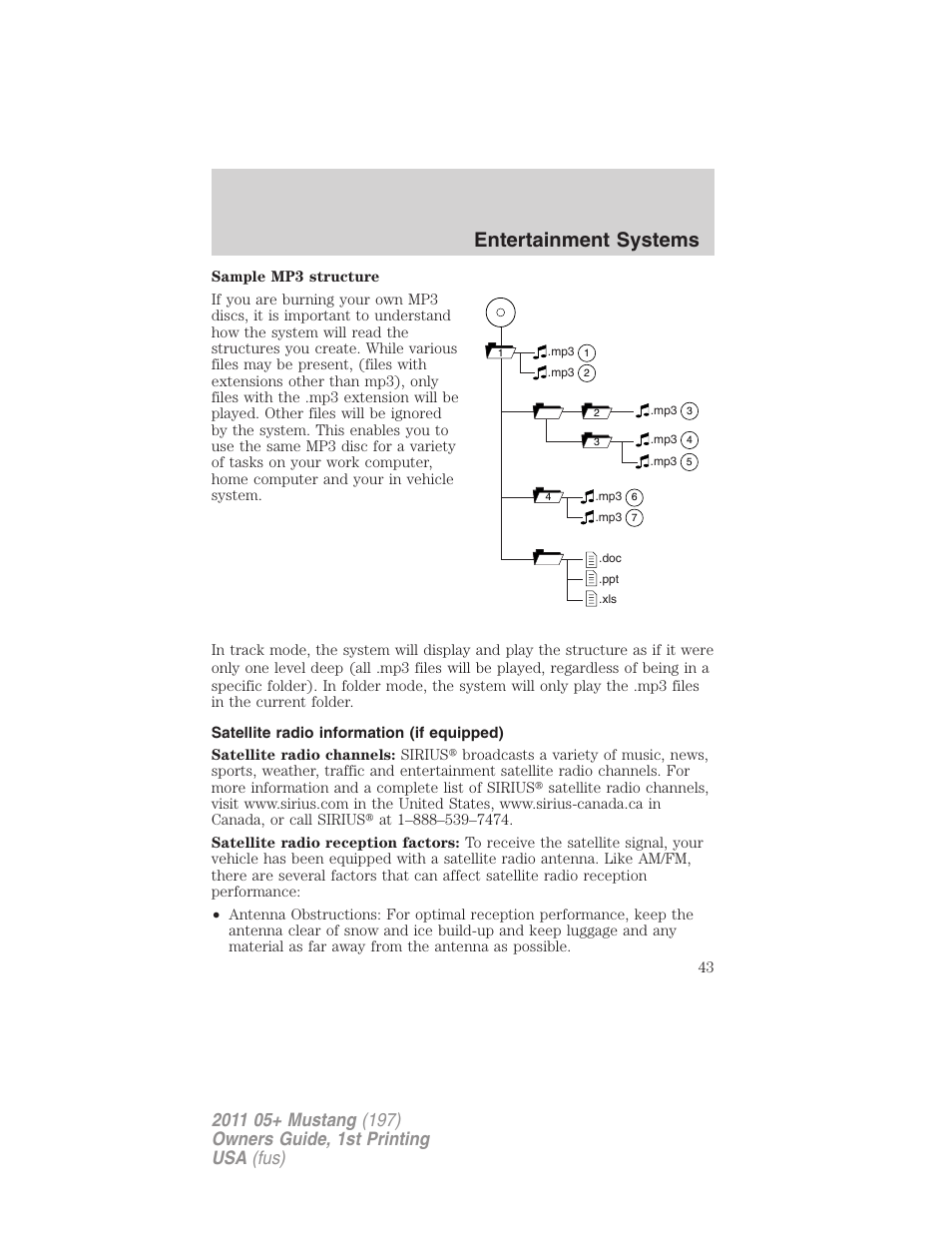 Satellite radio information (if equipped), Satellite radio information, Entertainment systems | FORD 2011 Mustang v.1 User Manual | Page 43 / 348